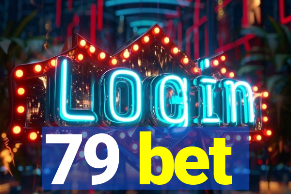 79 bet